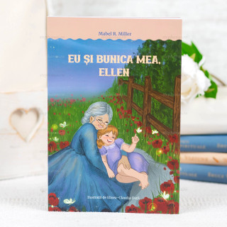 Eu si bunica mea, Ellen - Mabel R. Miller