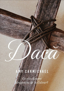 Dacă - Amy Carmichael