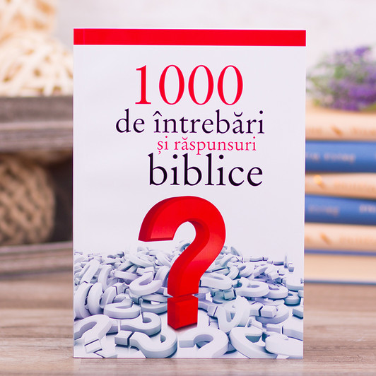 1000 de intrebari si raspunsuri biblice 1000 de intrebari si raspunsuri biblice