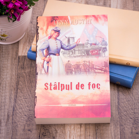 Stalpul de foc., lynn austin, Stalpul de foc., lynn austin,