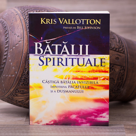Batalii Spirituale - Kris Vollotton Batalii Spirituale - Kris Vollotton