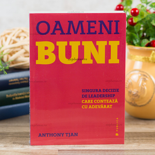 Oameni buni - Anthony Tjan, Oameni buni - Anthony Tjan,