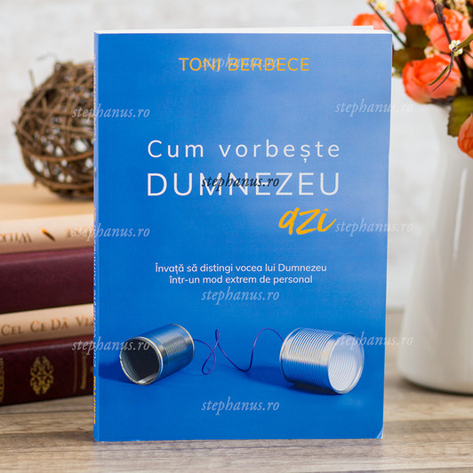 Cum vorbeste Dumnezeu azi - Toni Berbece Cum vorbeste Dumnezeu azi - Toni Berbece