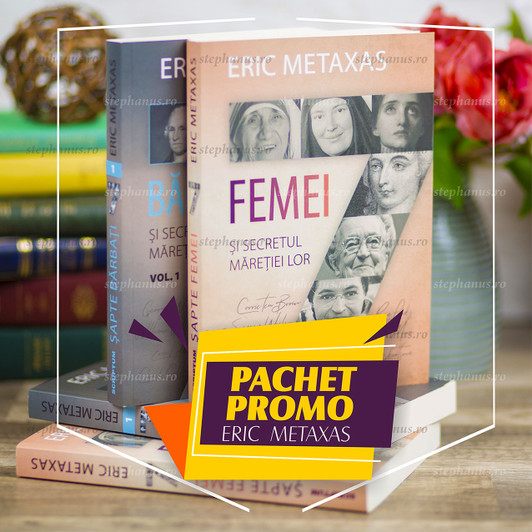 PACHET PROMO - 7 femei /7 barbati si secretul maretiei lor - Eric Metaxas. PACHET PROMO - 7 femei /7 barbati si secretul maretiei lor - Eric Metaxas.
