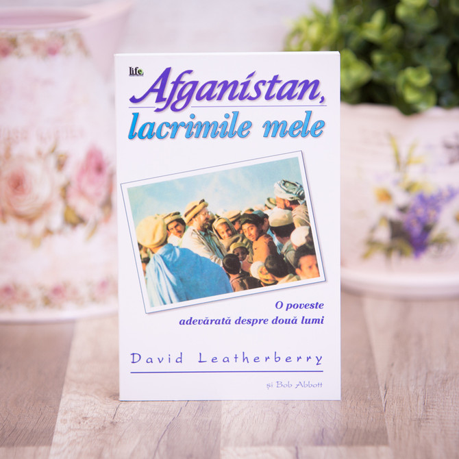 Afganistan, lacrimile mele, David Leatherberry, Bob Abbot