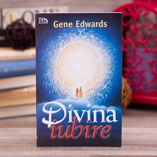 Divina iubire - Gene Edwards