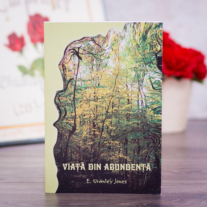 Viata din abundenta - E. Stanley Jones, Stephanus.ro