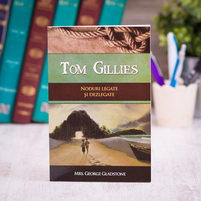 Tom Gillies - noduri legate si dezlegate, george gladstone - stephanus.ro