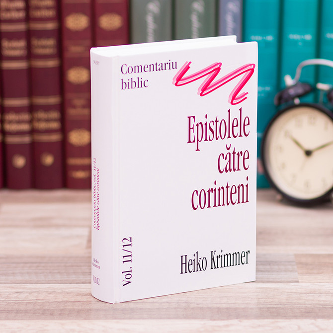 Comentariu asupra Epistolelor catre Corinteni - Heiko Krimmer - stephanus.ro