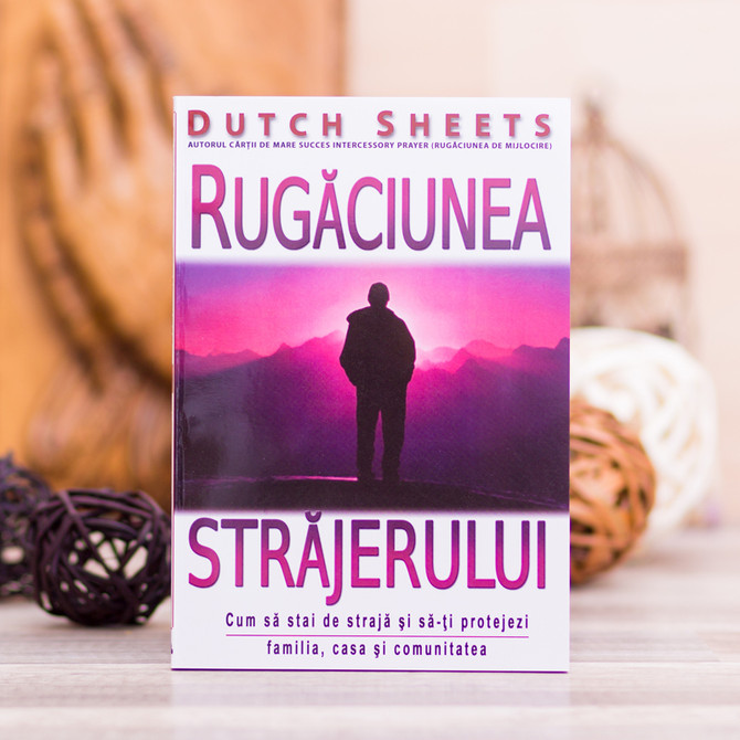 Rugaciunea strajerului, Dutch Sheets