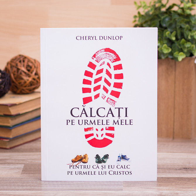 CALCATI PE URMELE MELE…, Cheryl Dunlop