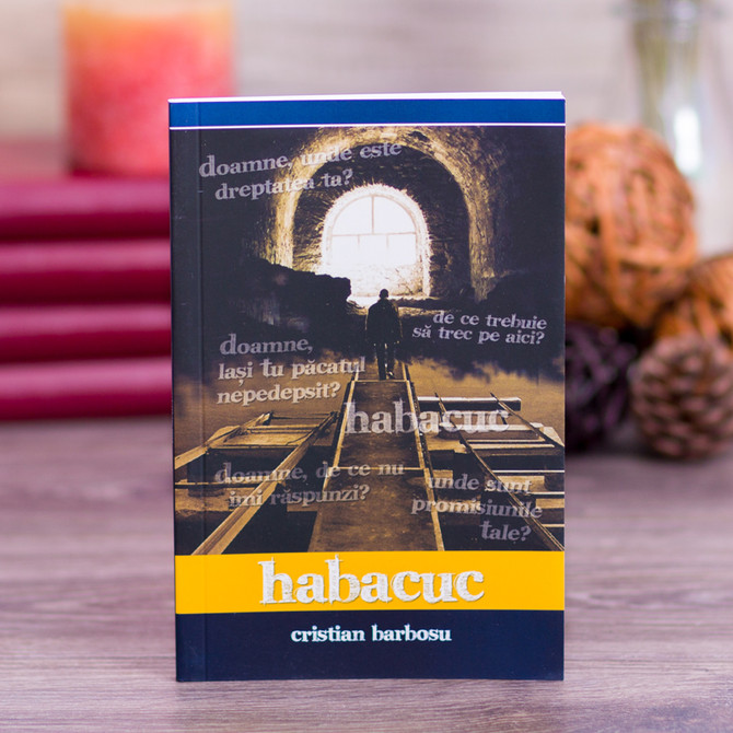 Habacuc - Cristian Barbosu - stephanus.ro