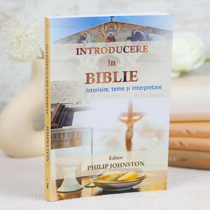 Introducere în Biblie - Istorisire, teme şi interpretare
