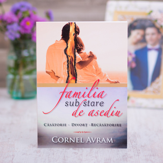 Familia sub stare de asediu, cornel, avram - stephanus.ro
