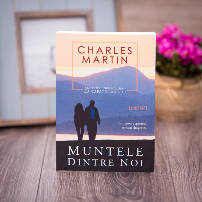 Muntele dintre noi,  charles martin,