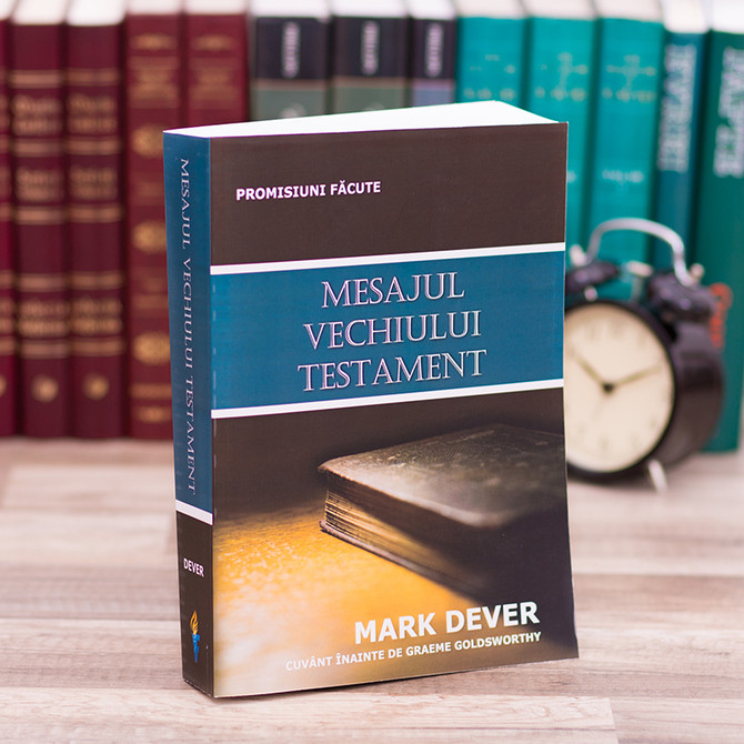 Mesajul Vechiului Testament, Mark Dever