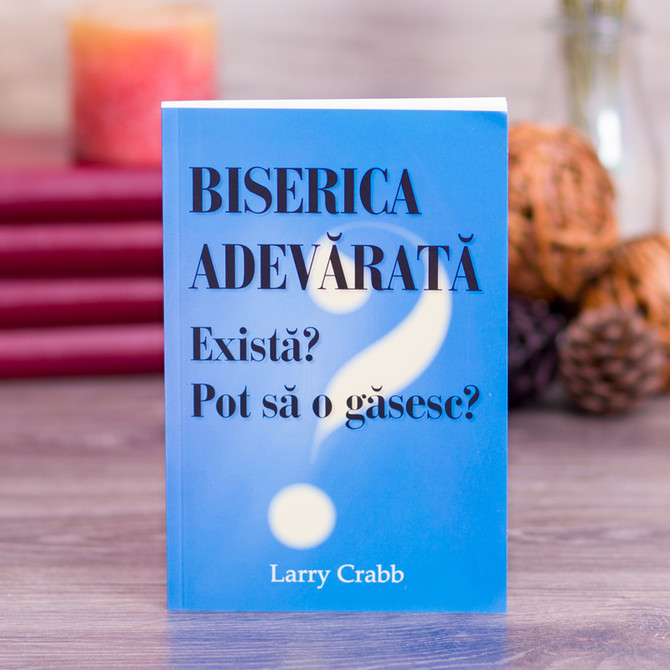 Biserica adevarata. Exista? Pot sa o gasesc? - Dr. Larry Crabb