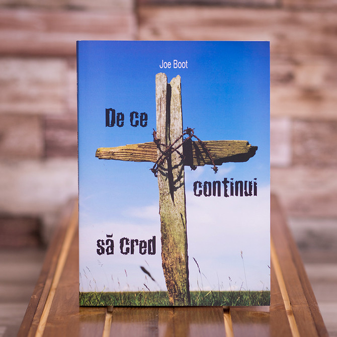 De ce continui sa cred, Joseph Boot - stephanus.ro
