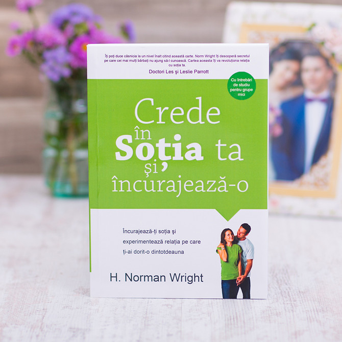 Crede in sotia ta si incurajeaza-o, norman wright