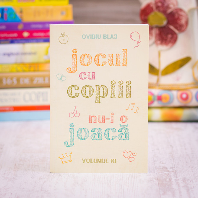 Jocul cu copiii nu-i o joaca vol. 10, Ovidiu blaj - stephanus.ro
