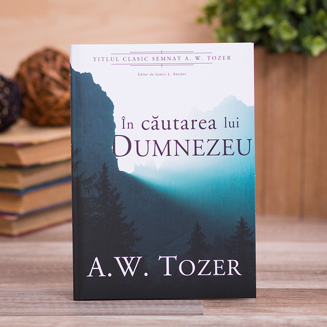 In cautarea lui Dumnezeu, A.W. Tozer