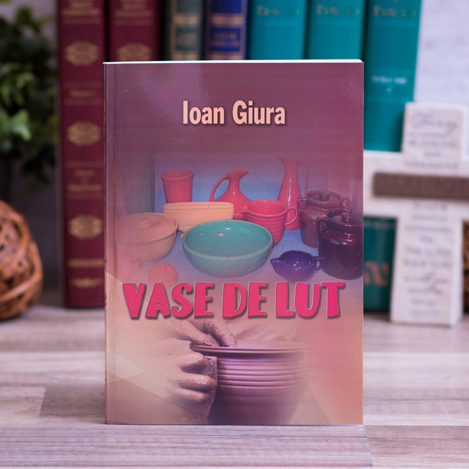 Vase de lut, ioan giura