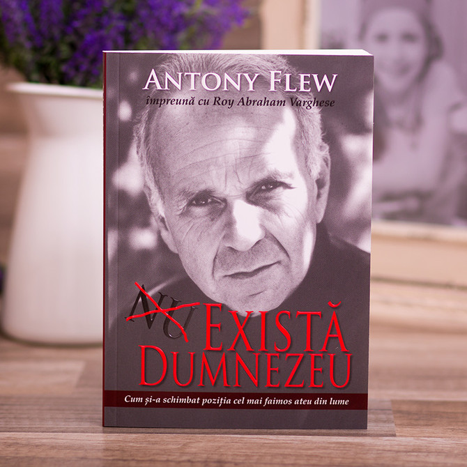 Exista Dumnezeu - Antony Flew