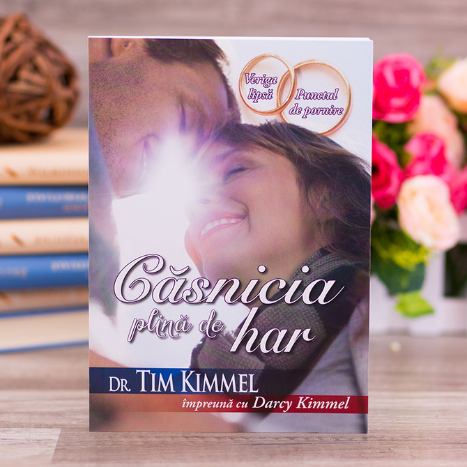 Casnicia plina de har - Tim & Darcy Kimmel - stephanus.ro