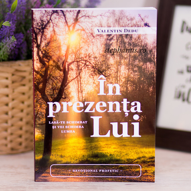 In prezenta Lui - Devotional profetic