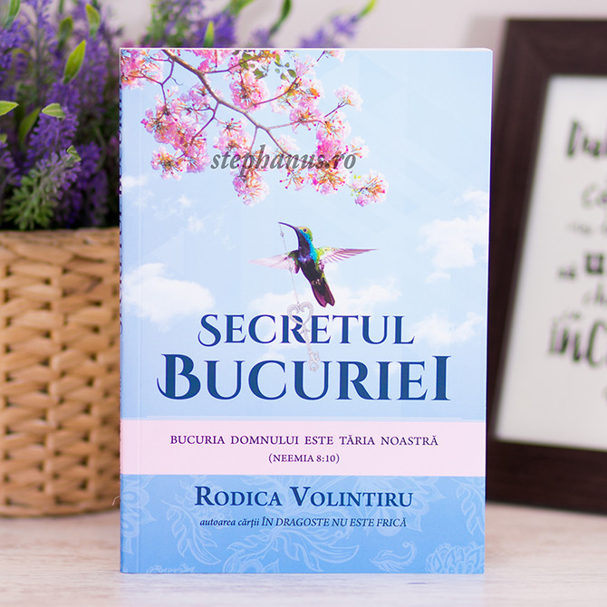 Secretul bucuriei - Volintiru Rodica,