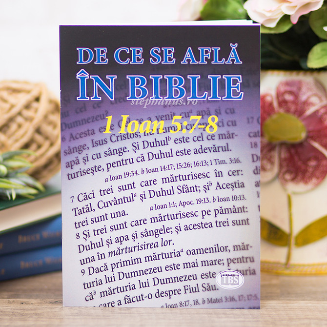 De ce se afla in Biblie 1 Ioan 5:7-8?