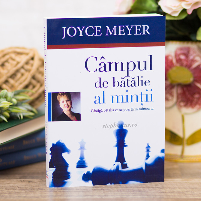 Campul de batalie al mintii - Joyce Meyer