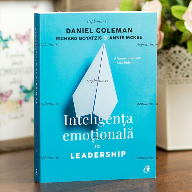 Inteligenta emotionala in Leadership - Daniel Goleman - stephanus.ro