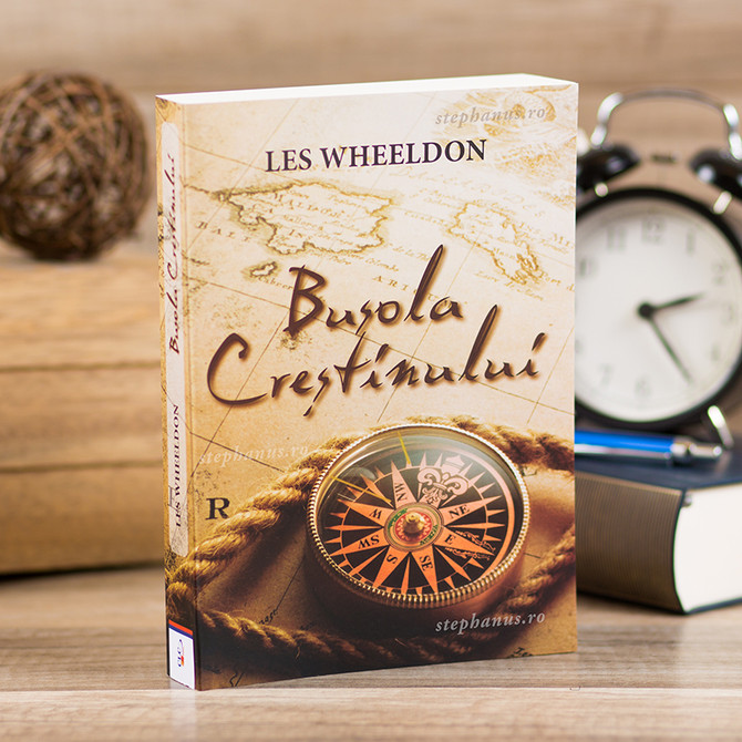 Busola crestinului, Les Wheeldon - stephanus.ro