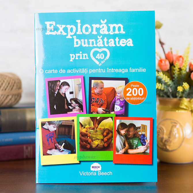 Exploram bunatatea prin 40 de fapte - 01 - stephanus.ro
