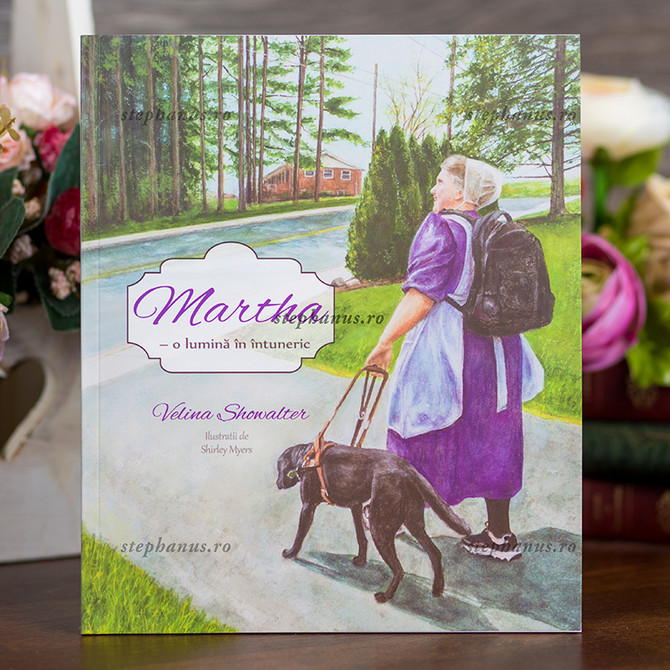 Martha - o lumina in intuneric - stephanus.ro
