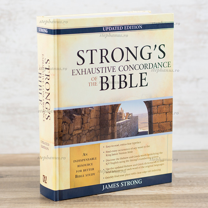Strong's exhaustive concordance of the Bible, James Strong - 01 - stephanus.ro Strong's exhaustive concordance of the Bible, James Strong - 01 - stephanus.ro