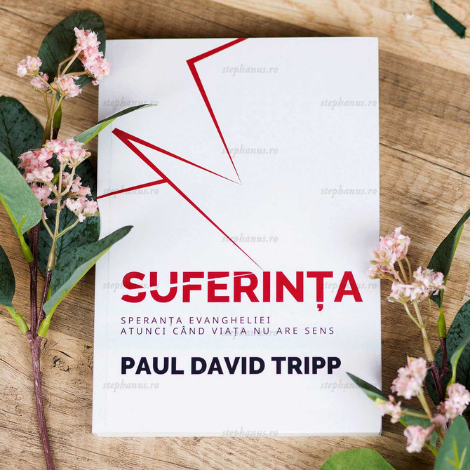 Suferinta - Paul David Tripp