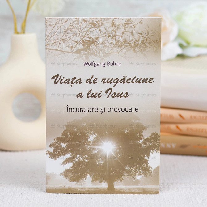Viata de rugaciune a lui Isus - stephanus.ro