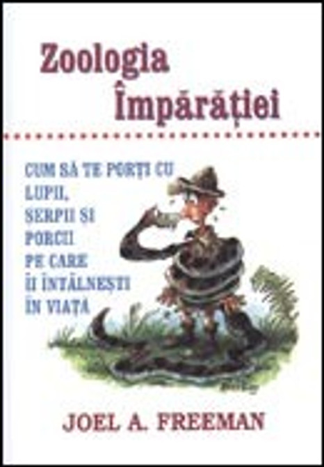 Zoologia impărăției - Joel A. Freeman - stephanus.ro