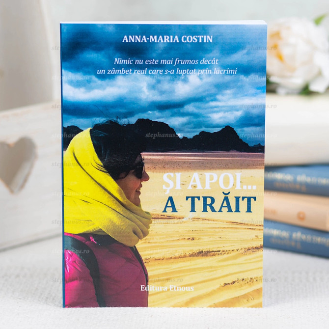 Si apoi...a trait - Anna Maria Costin - stephanus.ro