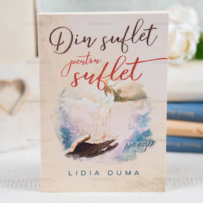 Din suflet pentru suflet (Poezii) - Lidia Duma