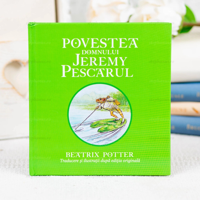 Povestea Domnului Jeremy Pescarul - Beatrix Potter - 01 - stephanus.ro