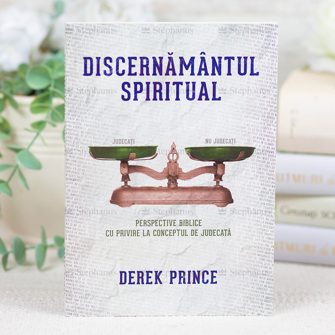 Discernamantul Spiritual - Derek Prince