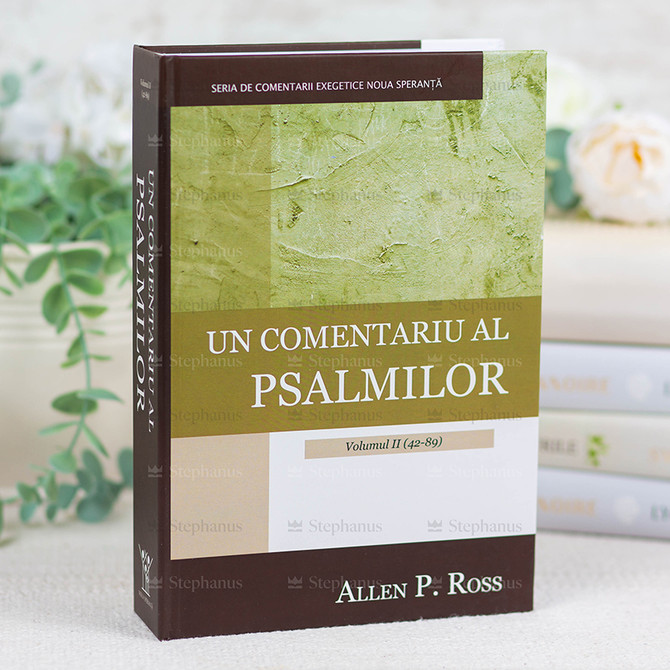 Un comentariu al Psalmilor Vol.2 (42 - 89) - Allen P. Ross - 01 - stephanus.ro