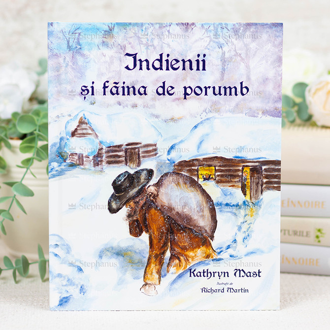 Indienii și făina de porumb - Kathryn Mast - 01 stephanus.ro