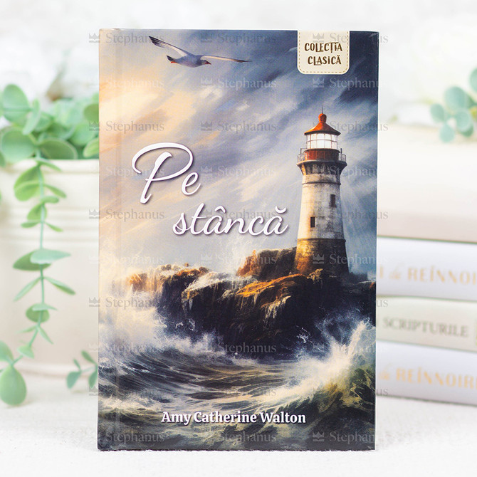 Pe stancă - Amy Catherine Walton - stephanus.ro