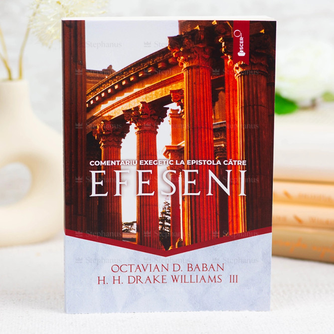 Comentariu exegetic la Ep catre Efeseni - stephanus.ro