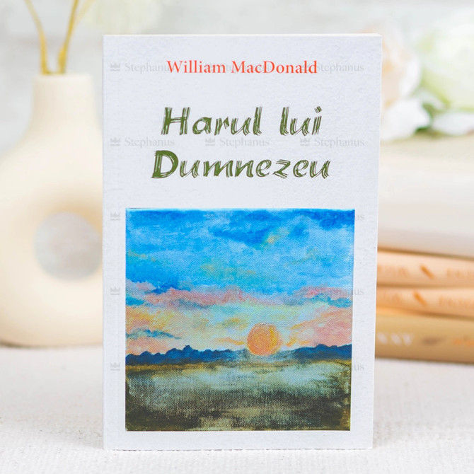 Harul lui Dumnezeu - William Macdonald