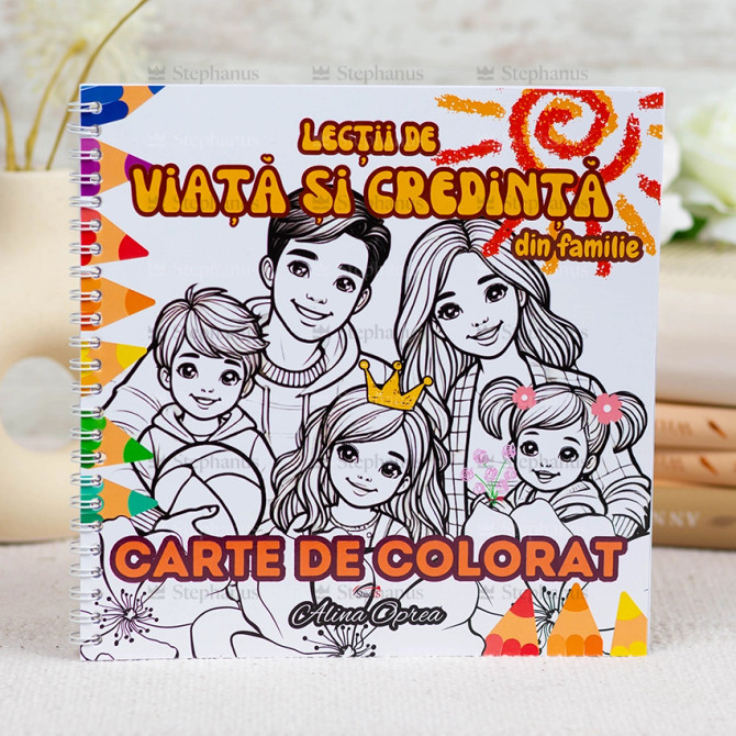 Lectii de viata si credinta din familie. Carte de colorat - Alina Oprea - 01 - stephanus.ro